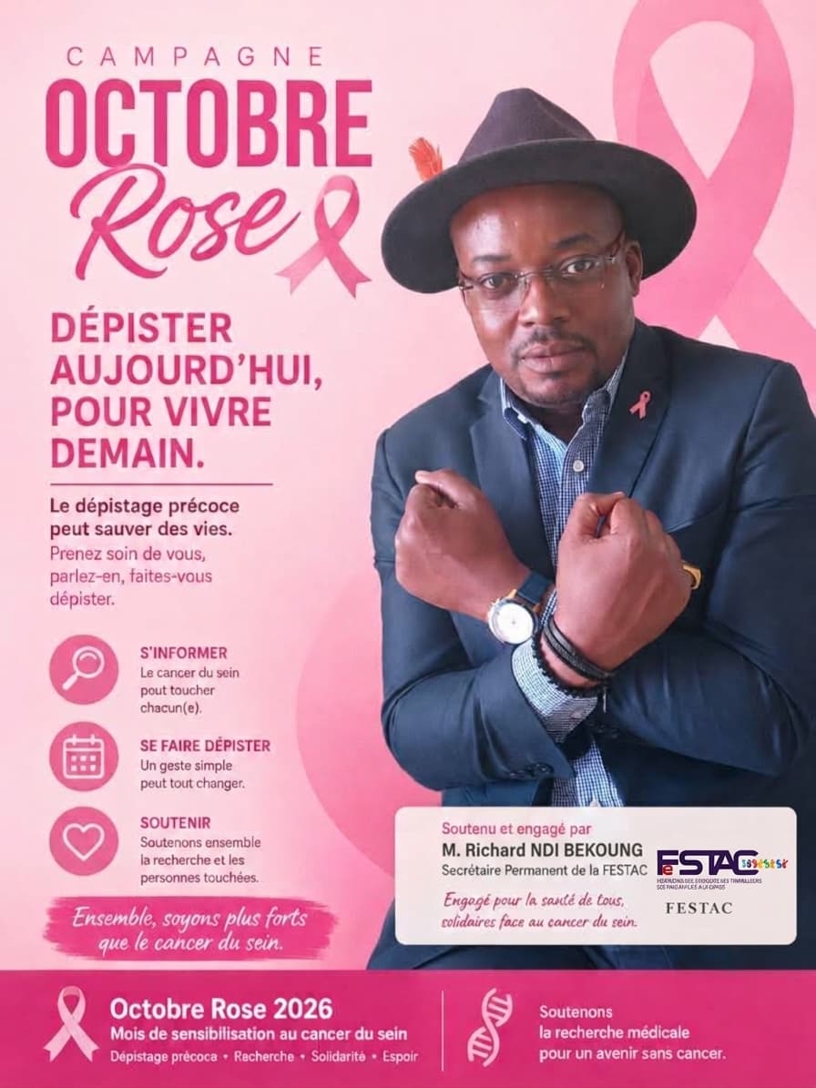 Octobre Rose 2026 : La santé des travailleuses, un droit social non négociable Par Richard NDI BEKOUNG, Secrétaire Permanent de la FESTAC